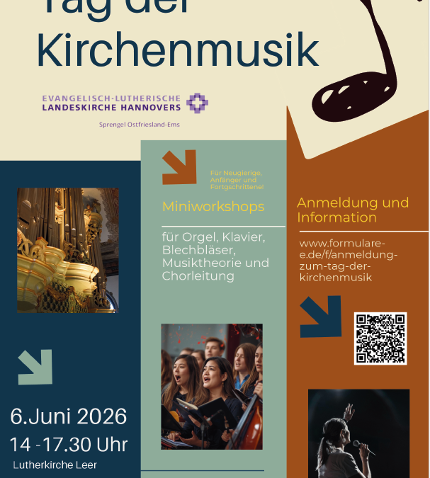 Tag der Kirchenmusik am 6. Juni 2026 von 14:00 bis 17:30 Uhr in der Lutherkirche Leer